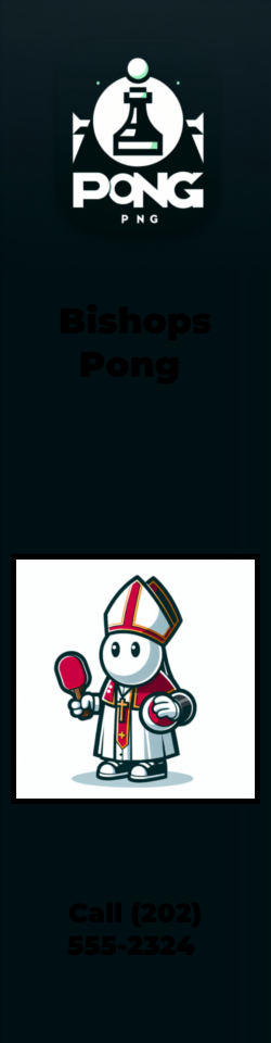 Bishops Pong