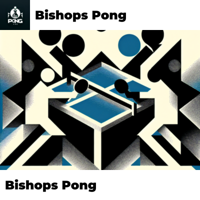 Bishops Pong